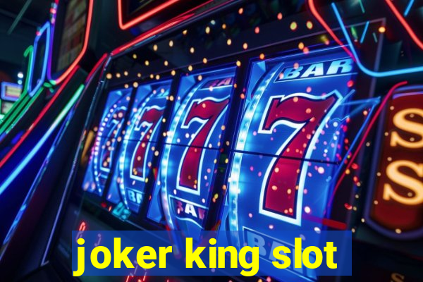 joker king slot