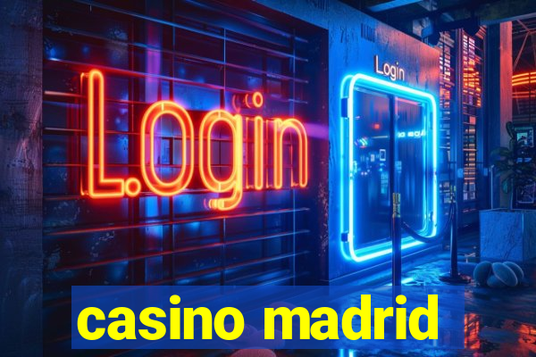 casino madrid