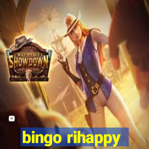 bingo rihappy