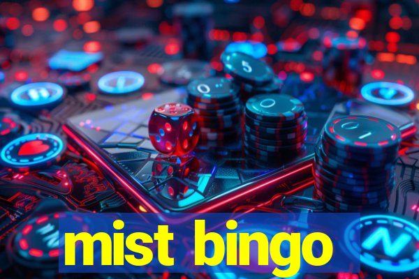 mist bingo