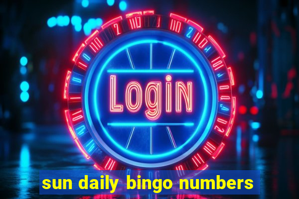 sun daily bingo numbers