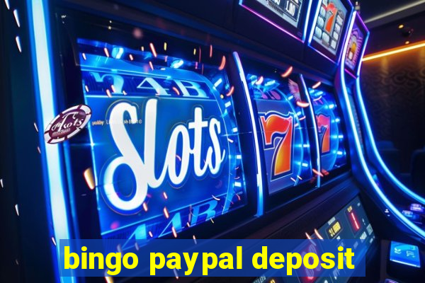 bingo paypal deposit