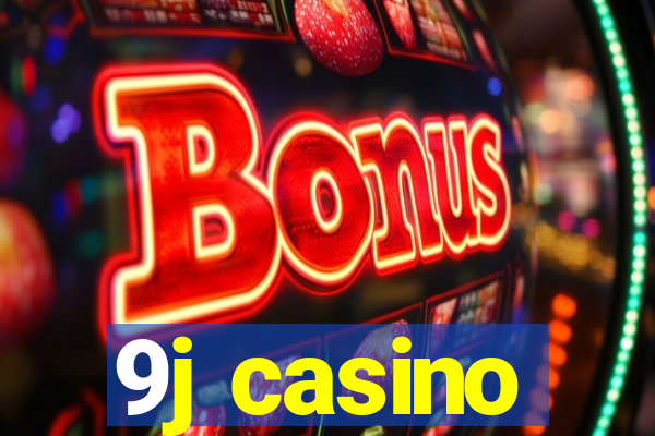 9j casino