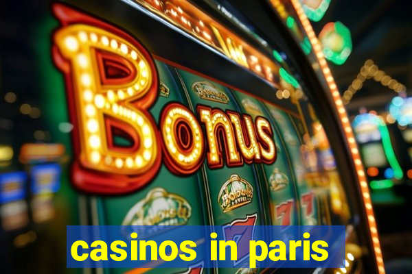 casinos in paris