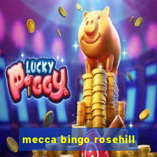 mecca bingo rosehill