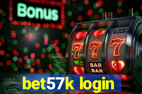 bet57k login