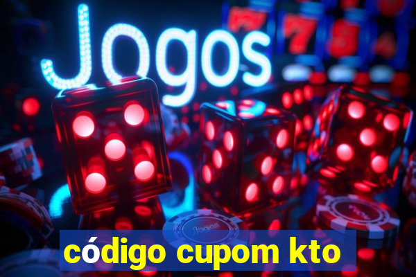 código cupom kto