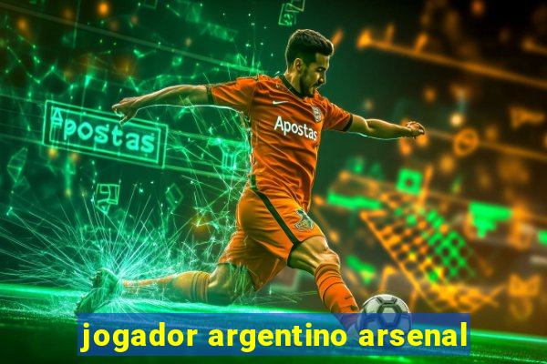 jogador argentino arsenal