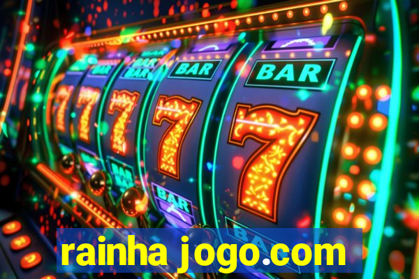 rainha jogo.com