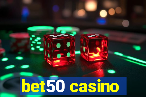 bet50 casino