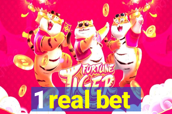 1 real bet