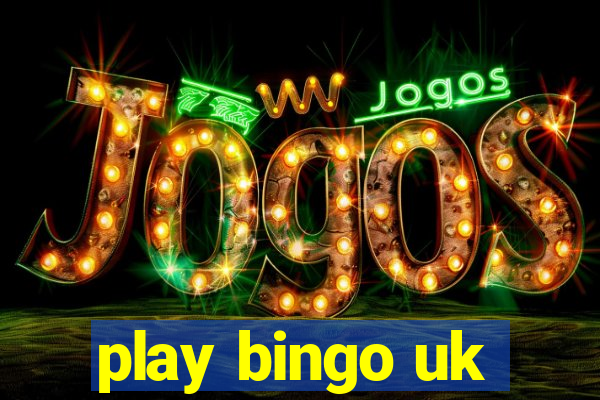 play bingo uk