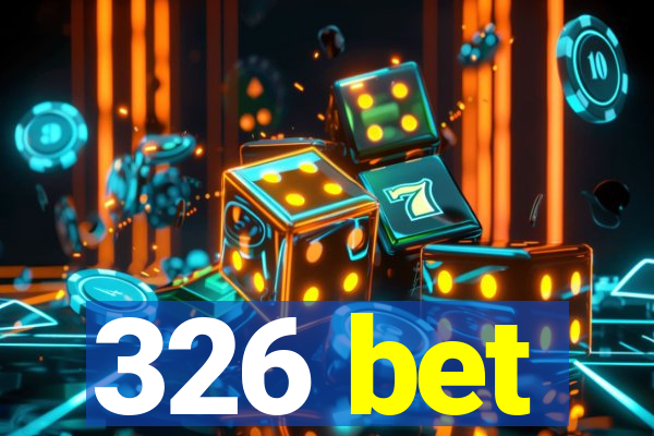 326 bet