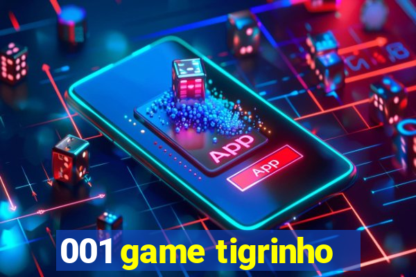 001 game tigrinho