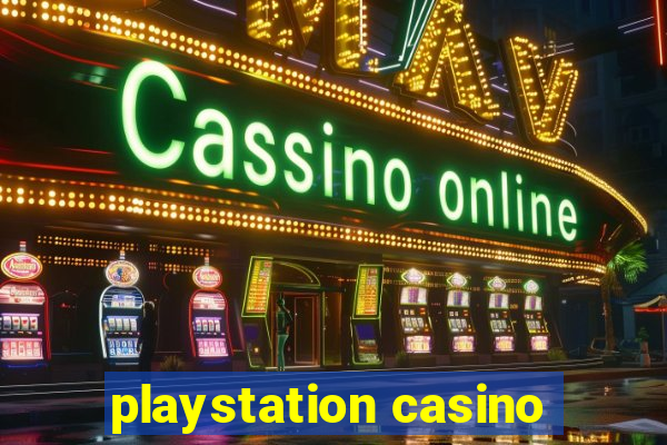 playstation casino