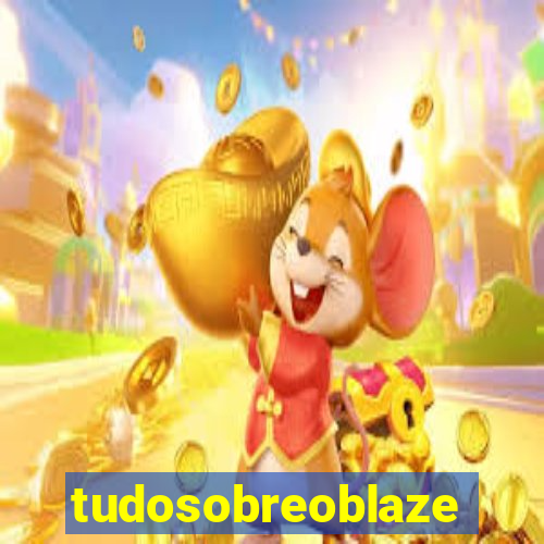 tudosobreoblaze