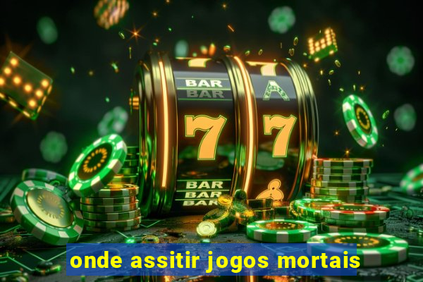 onde assitir jogos mortais