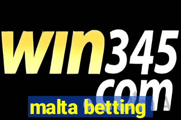 malta betting