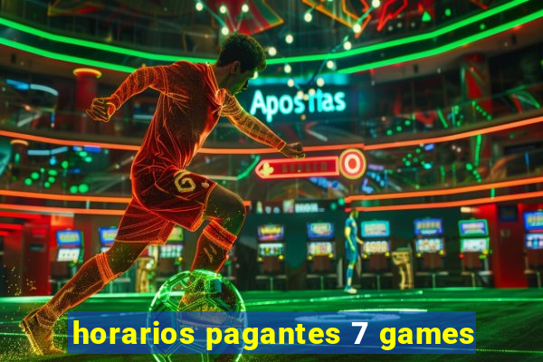 horarios pagantes 7 games