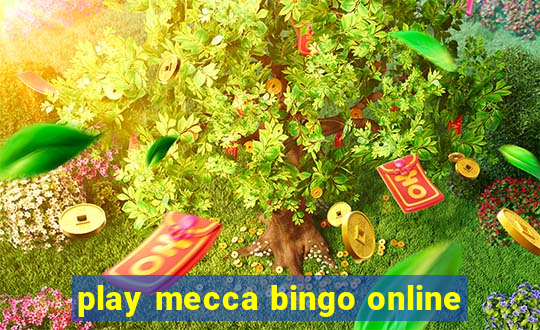 play mecca bingo online