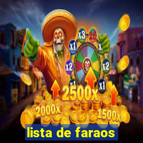 lista de faraos