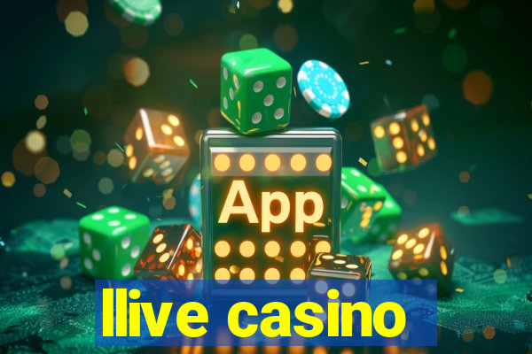 llive casino