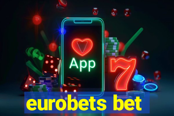 eurobets bet