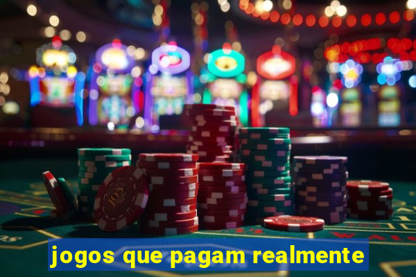 jogos que pagam realmente