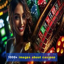 1000+ images about casinos