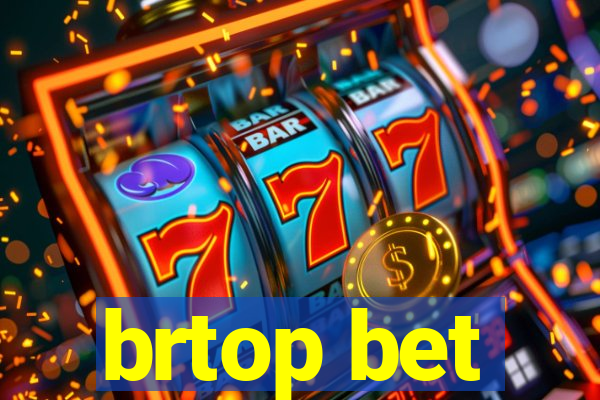 brtop bet