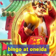 bingo at oneida