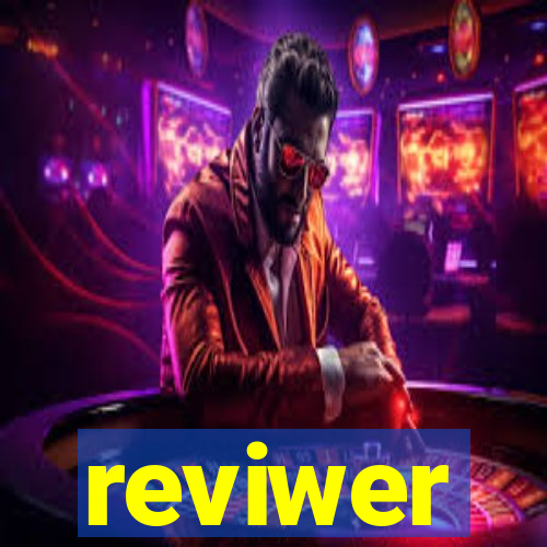 reviwer