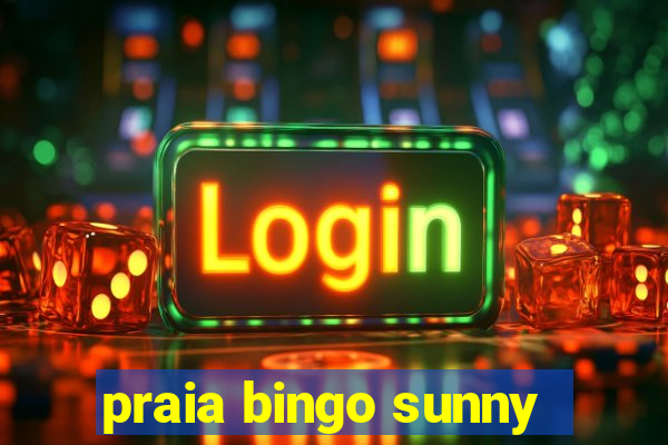 praia bingo sunny