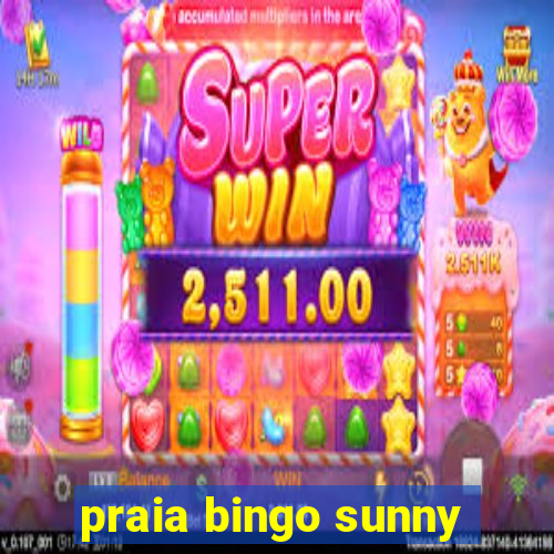 praia bingo sunny