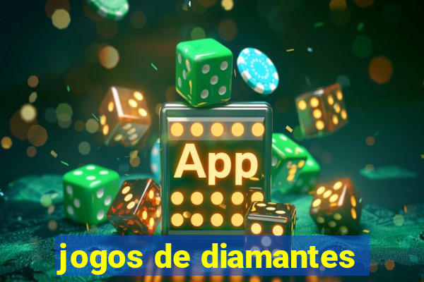 jogos de diamantes