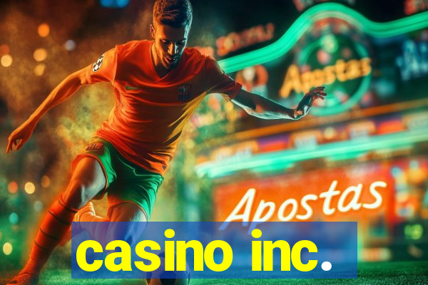 casino inc.