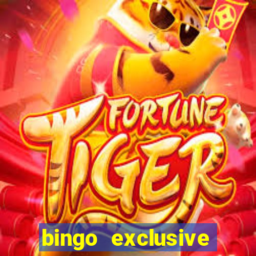 bingo exclusive bingo online