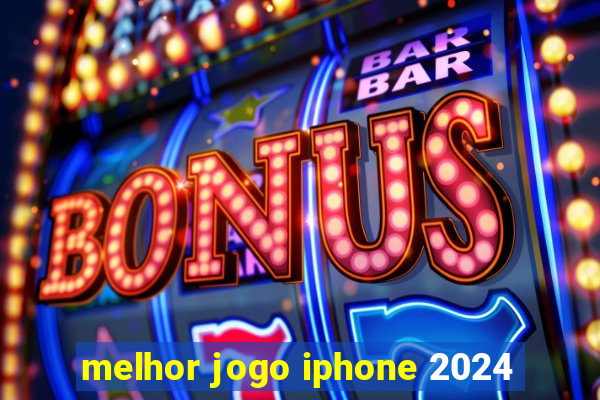 melhor jogo iphone 2024