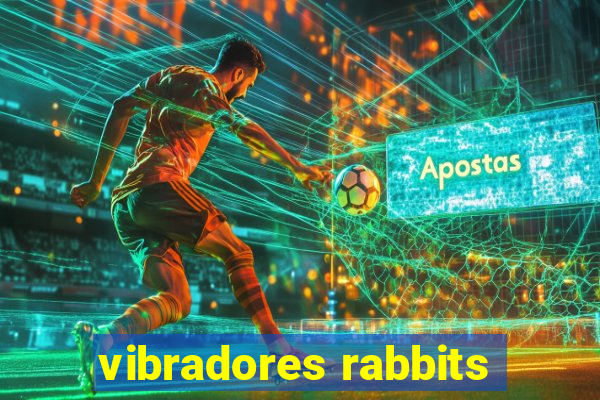 vibradores rabbits