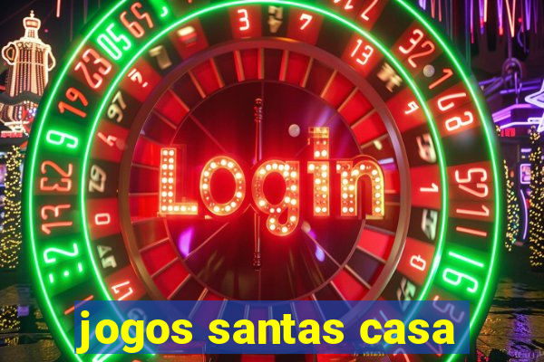 jogos santas casa