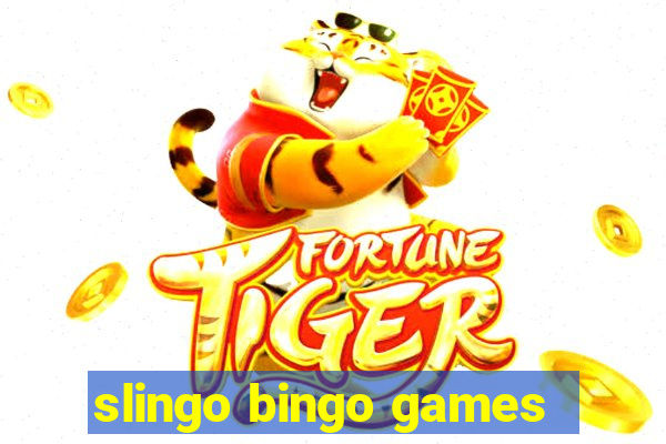 slingo bingo games