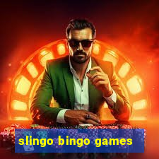 slingo bingo games