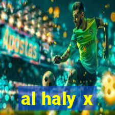 al haly x