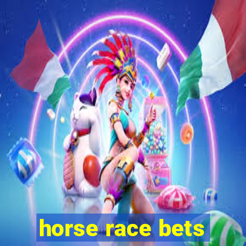 horse race bets