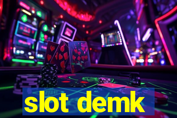 slot demk