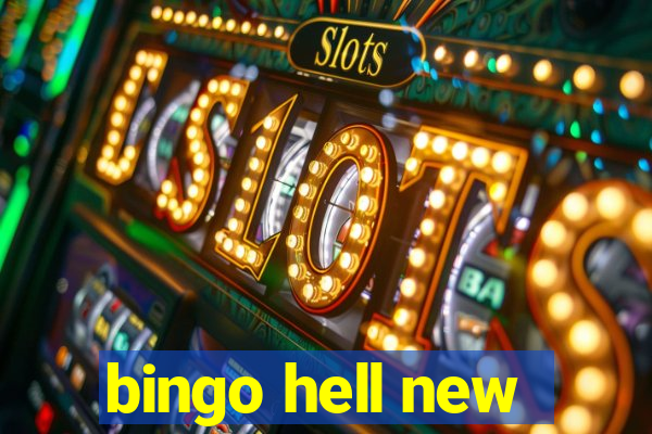 bingo hell new