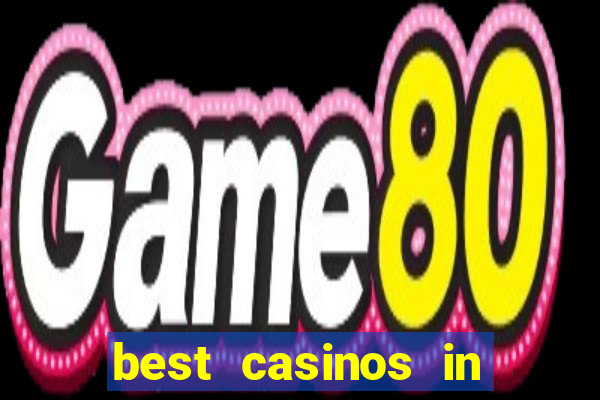 best casinos in las vegas