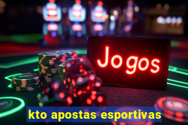 kto apostas esportivas