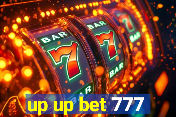 up up bet 777