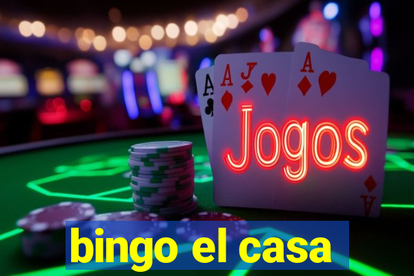 bingo el casa